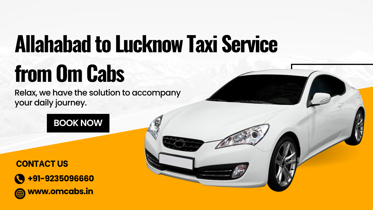 Allahabad to Lucknow Taxi Service