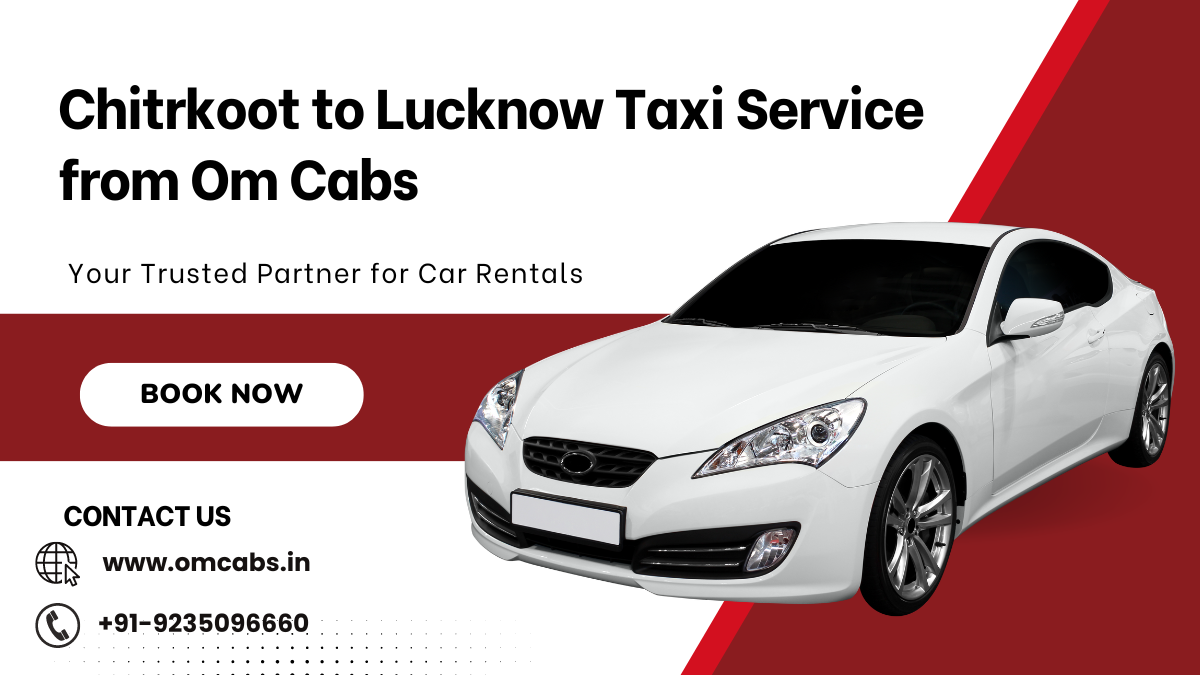 Chitrkoot To Lucknow Taxi Service: Om Cabs