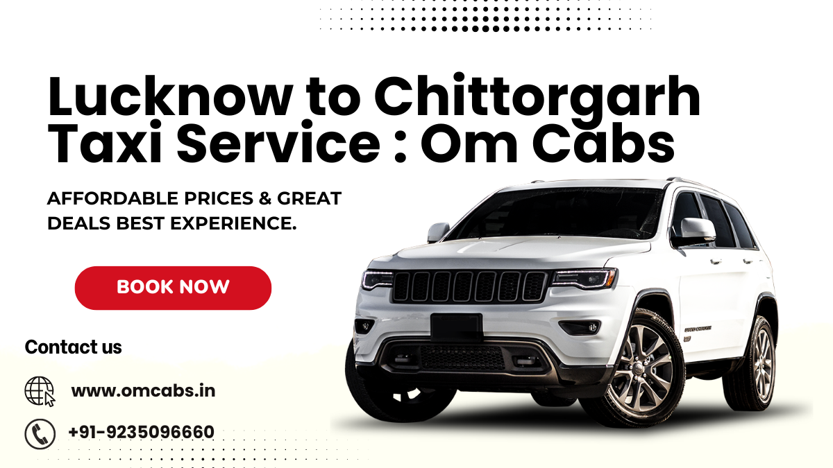 Lucknow to Chittorgarh Taxi Service