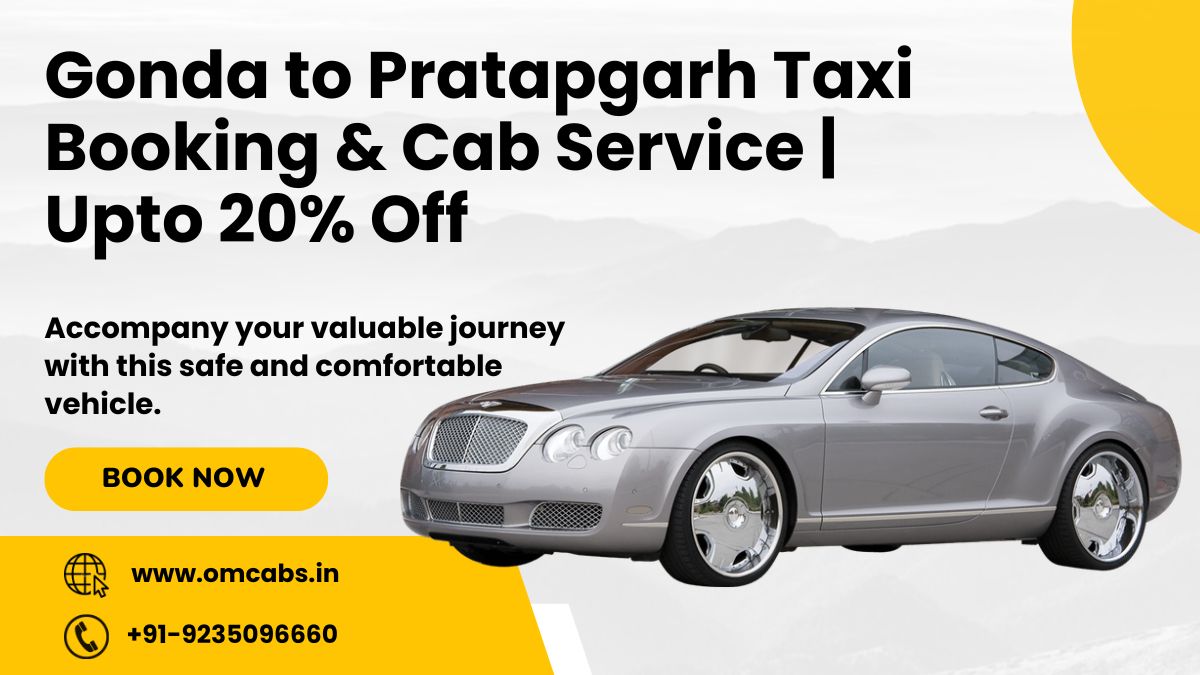 Gonda to Pratapgarh Taxi Booking & Cab Service | Upto 20% Off