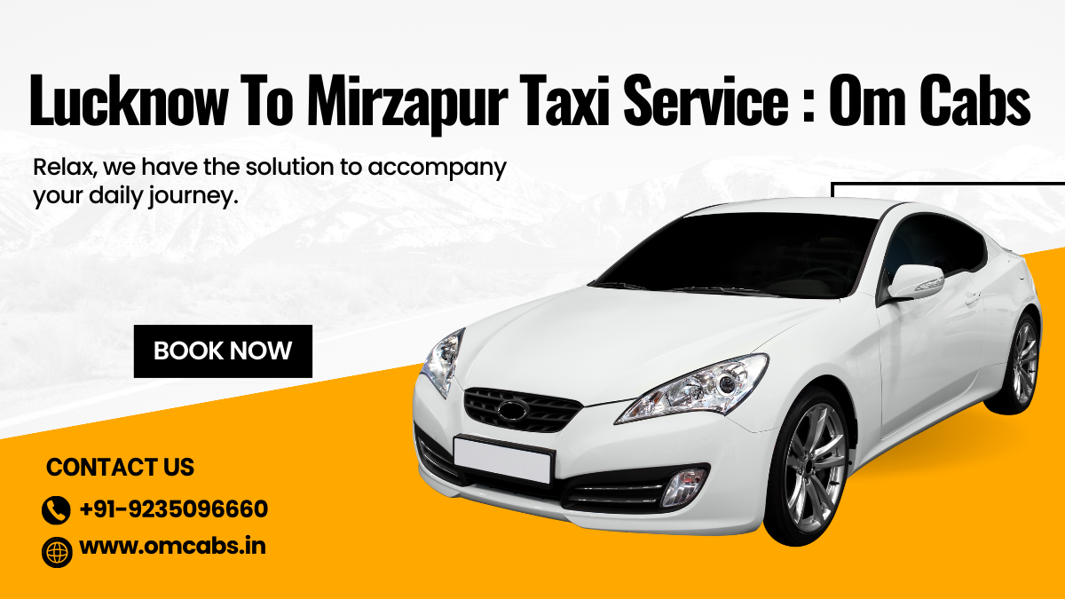 Lucknow to Mirzapur Taxi Service